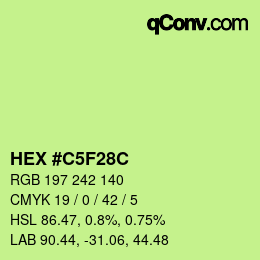 カラーコード: HEX #C5F28C | qconv.com