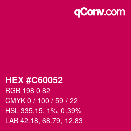 カラーコード: HEX #C60052 | qconv.com