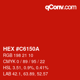 颜色代码: HEX #C6150A | qconv.com