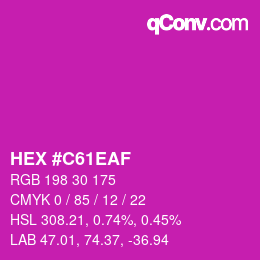 カラーコード: HEX #C61EAF | qconv.com