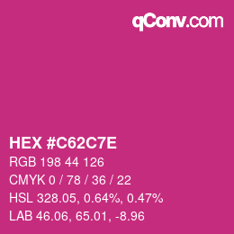 Farbcode: HEX #C62C7E | qconv.com