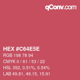カラーコード: HEX #C64E5E | qconv.com