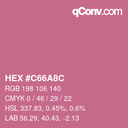 カラーコード: HEX #C66A8C | qconv.com