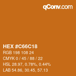 カラーコード: HEX #C66C18 | qconv.com
