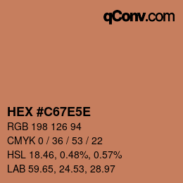 カラーコード: HEX #C67E5E | qconv.com