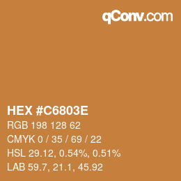 カラーコード: HEX #C6803E | qconv.com