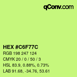 カラーコード: HEX #C6F77C | qconv.com