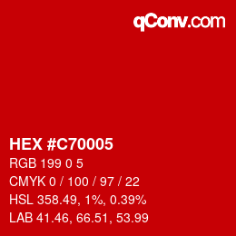 Color code: HEX #C70005 | qconv.com