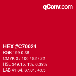 Color code: HEX #C70024 | qconv.com