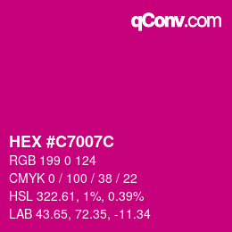 カラーコード: HEX #C7007C | qconv.com