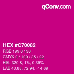 Code couleur: HEX #C70082 | qconv.com