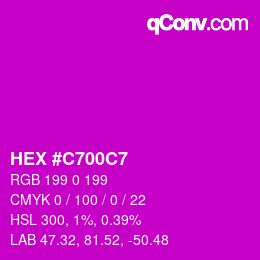 Color code: HEX #C700C7 | qconv.com