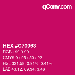 カラーコード: HEX #C70963 | qconv.com