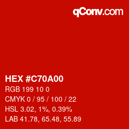 Color code: HEX #C70A00 | qconv.com