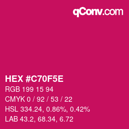 カラーコード: HEX #C70F5E | qconv.com