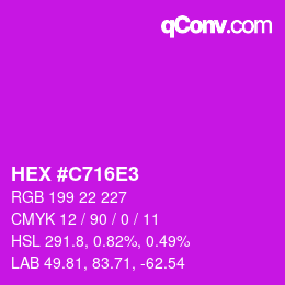 Color code: HEX #C716E3 | qconv.com