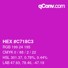 Color code: HEX #C718C3 | qconv.com