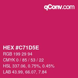 Código de color: HEX #C71D5E | qconv.com