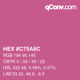 カラーコード: HEX #C75A8C | qconv.com