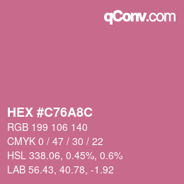 カラーコード: HEX #C76A8C | qconv.com