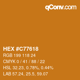 カラーコード: HEX #C77618 | qconv.com
