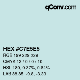 Color code: HEX #C7E5E5 | qconv.com