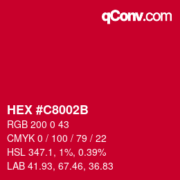 カラーコード: HEX #C8002B | qconv.com