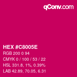 Farbcode: HEX #C8005E | qconv.com