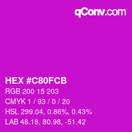 カラーコード: HEX #C80FCB | qconv.com