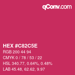 Code couleur: HEX #C82C5E | qconv.com