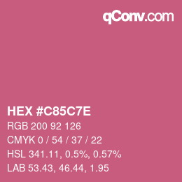 カラーコード: HEX #C85C7E | qconv.com
