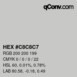 カラーコード: HEX #C8C8C7 | qconv.com