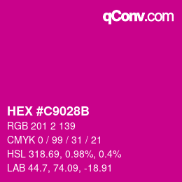 Color code: HEX #C9028B | qconv.com