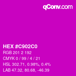 カラーコード: HEX #C902C0 | qconv.com
