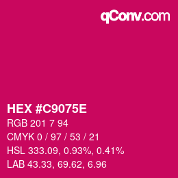 Color code: HEX #C9075E | qconv.com