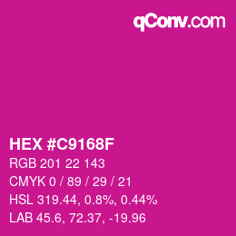 颜色代码: HEX #C9168F | qconv.com