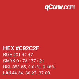 カラーコード: HEX #C92C2F | qconv.com