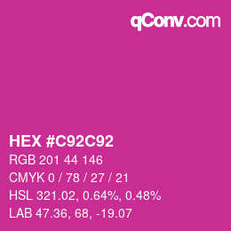 颜色代码: HEX #C92C92 | qconv.com
