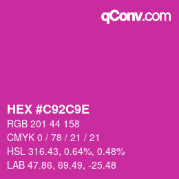 カラーコード: HEX #C92C9E | qconv.com