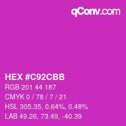 カラーコード: HEX #C92CBB | qconv.com