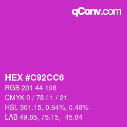 カラーコード: HEX #C92CC6 | qconv.com
