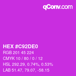 Color code: HEX #C92DE0 | qconv.com