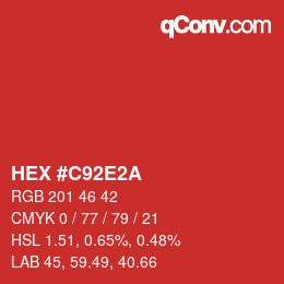 カラーコード: HEX #C92E2A | qconv.com