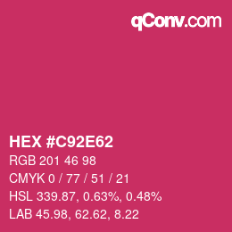 カラーコード: HEX #C92E62 | qconv.com