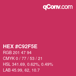 Farbcode: HEX #C92F5E | qconv.com