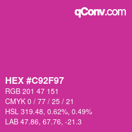 カラーコード: HEX #C92F97 | qconv.com