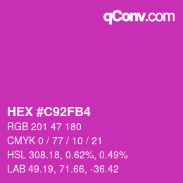 カラーコード: HEX #C92FB4 | qconv.com