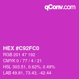Farbcode: HEX #C92FC0 | qconv.com