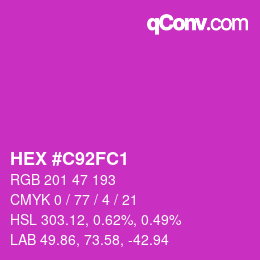 カラーコード: HEX #C92FC1 | qconv.com