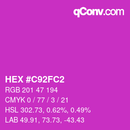 Color code: HEX #C92FC2 | qconv.com